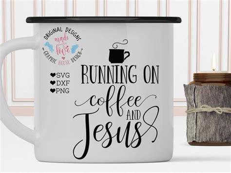 22+ i do my drinkin from a dixie cup design. Jesus svg coffee svg Running on coffee and jesus svg mug