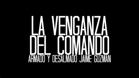 Trailer La Venganza Del Comando Youtube