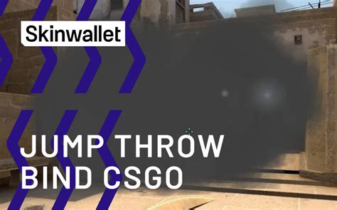 How To Get Better With Grenades With The Csgo Jump Throw Bind