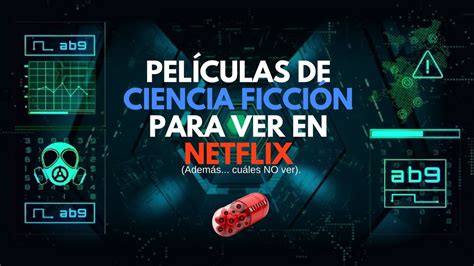 Películas De Ciencia Ficcion En Netflix 2018