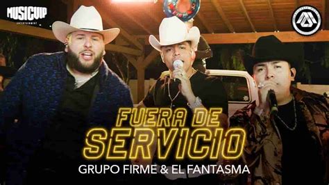 Fuera De Servicio Lyrics Grupo Firme The Lyrics Land
