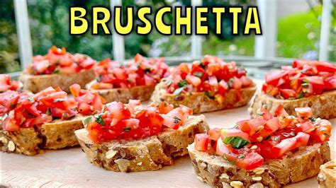 The Best Italian Bruschetta Recipe Traditional Taste Youtube