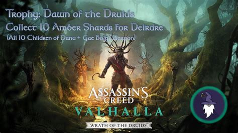 Ac Valhalla Wrath Of The Druids Dawn Of The Druids Trophy All