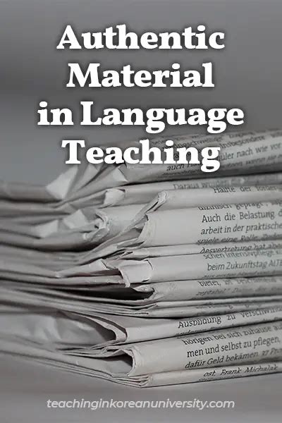 How To Use Authentic Materials In Language Teaching