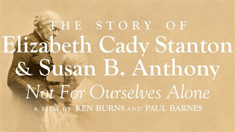 Not For Ourselves Alone The Story Of Elizabeth Cady Stanton And Susan
