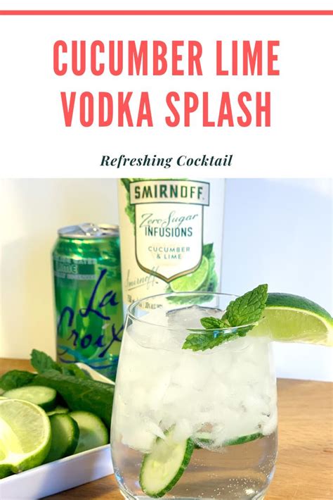 Cucumber Lime Vodka Splash One Delightful Life Recipe Cucumber Vodka Lime Vodka Drinks