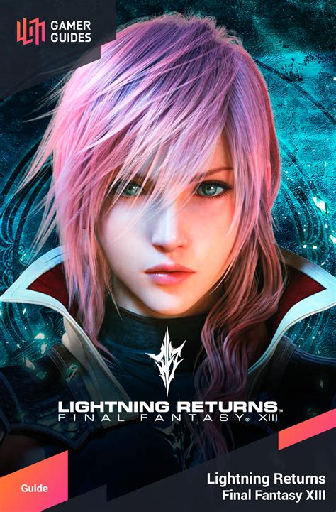 Foreword Backstory Introduction Lightning Returns Final Fantasy Xiii Gamer Guides®