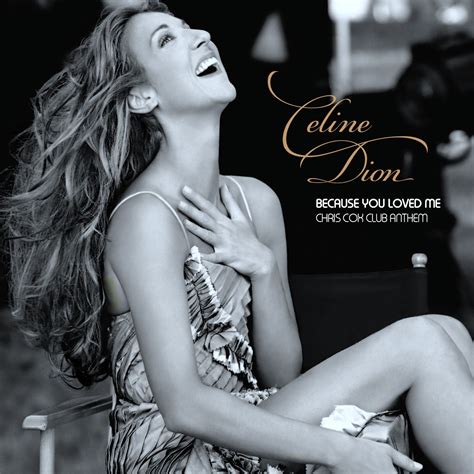 Celine Dion Because You Loved Me Chris Cox Club Anthem By Chris