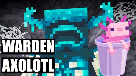 Everything About Wardens And Axolotls Minecraft Amino
