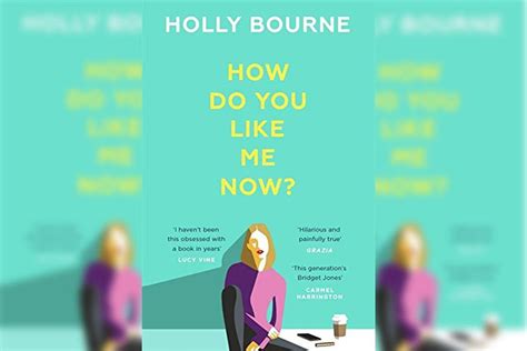 How Do You Like Me Now By Holly Bourne Review Dreamy Boyfriend