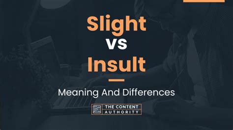 Slight Vs Insult Meaning And Differences