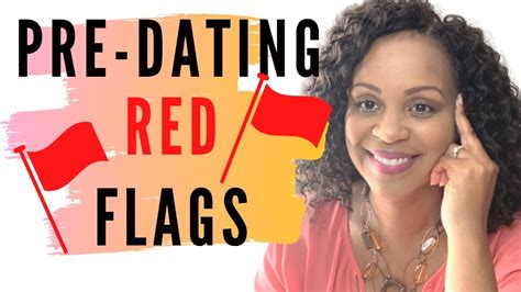 Pre Dating Red Flags That Should Never Be Ignored Youtube