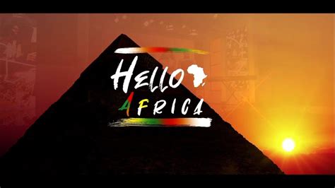 Hello Africa Episode 1 Youtube