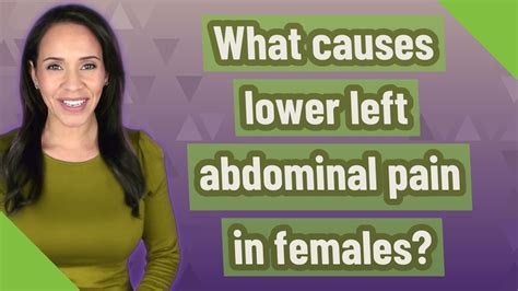 What Causes Lower Left Abdominal Pain In Females Youtube