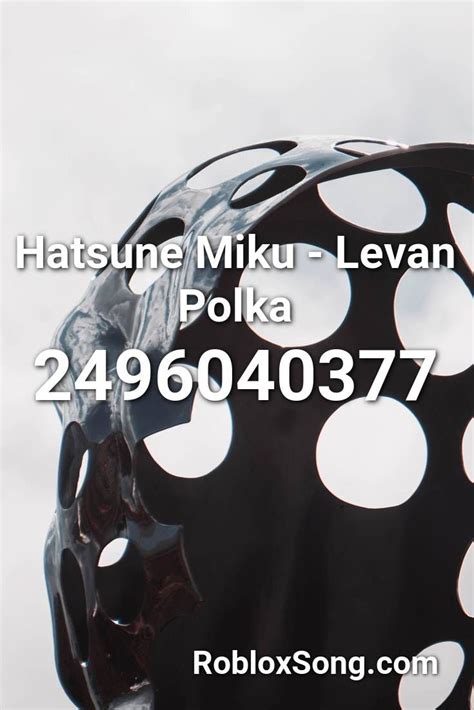 Hatsune Miku Levan Polka Roblox Id Roblox Music Codes In 2020