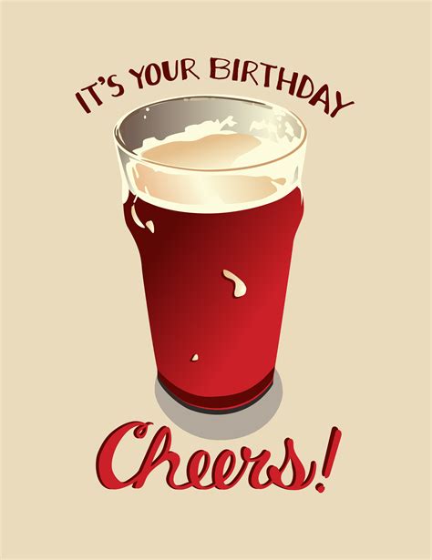 Cheers Birthday Card Its Your Birthday Cheers Beer Birthday Card