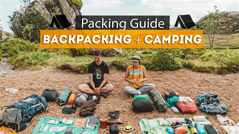 Backpacking Camping Packing Guide Tips And Essentials Packing And