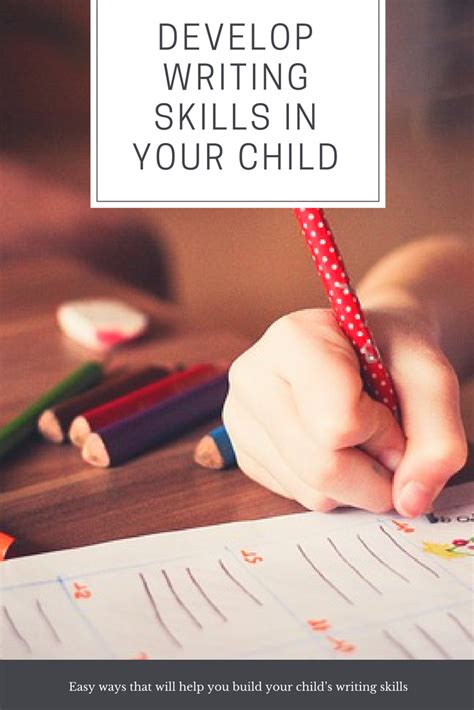 How To Develop Writing Skills In A Child Abjectleader