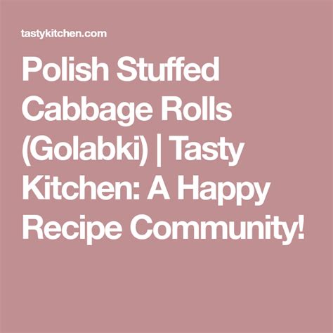 Polish Stuffed Cabbage Rolls Golabki Recipe Cabbage Rolls Polish