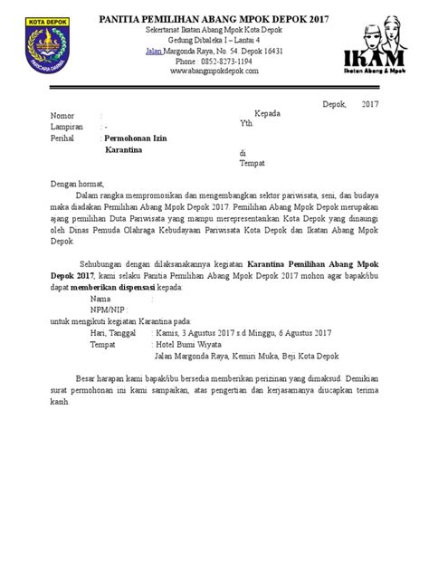Surat izin tidak menggunakan kop surat adalah sebuah surat izin yang dibuat sebagai permohonan berdasarkan suatu kepentingan pribadi seseorang, karena tidak bisa mengikuti kegiatan. Format Surat Izin Karantina