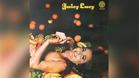 juicy lucy are you satisfied [juicy lucy] youtube