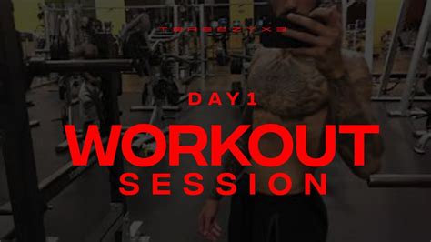 Day 1 Workout Session Youtube