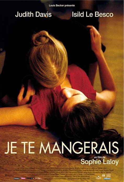 Je Te Mangerais Film 2009 Senscritique