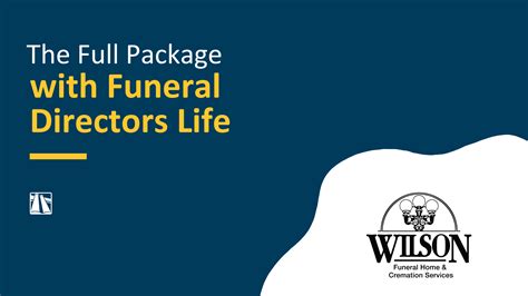 The Full Package with Funeral Directors Life - FDLIC
