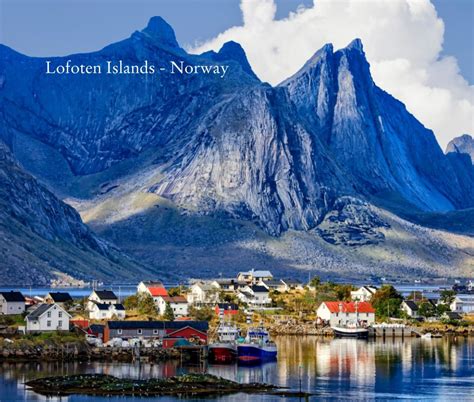 Lofoten Islands Norway By Bob Vaughan Blurb Books