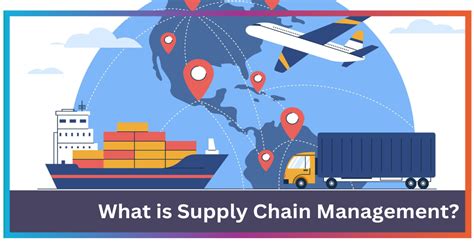 Supply Chain Management Definition Importance And Overview