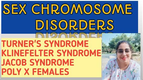 Sex Chromosomes Disorders Turner S Syndrome Klinefelter Syndrome YouTube