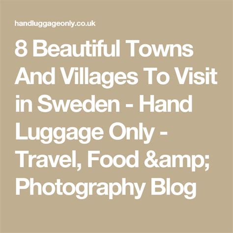 8 Beautiful Towns And Villages To Visit In Sweden Visit Edinburgh