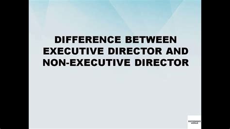 Difference Between Executive Director And Non Executive Director