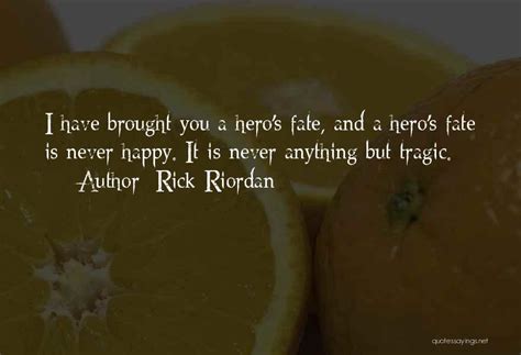 Top 28 Quotes And Sayings About A Tragic Hero