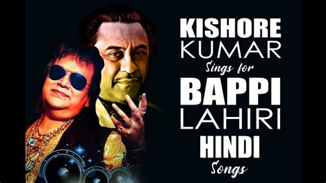 Kishore Kumar Bappi Lahiri Hindi Song Collection Best 50 Kishore