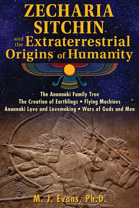 Zecharia Sitchin and the Extraterrestrial Origins of Humanity | Book by