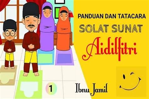 Panduan Dan Cara Solat Sunat Aidilfitri Di Rumah Jom Edutainment