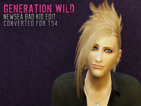 Sims 4 Hairs The Path Of Never More Generation Wild Newsea`s Bad Kid