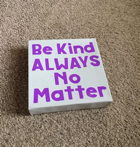 Be Kind Always No Matter By Dave Matthews Band Canvas Art