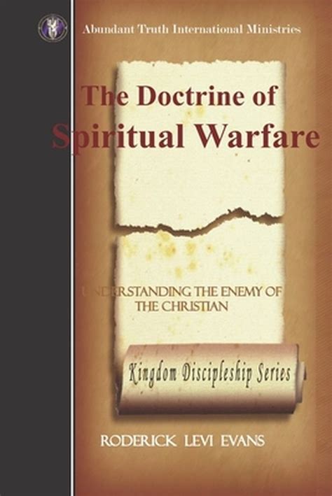 Kingdom Discipleship The Doctrine Of Spiritual Warfare Roderick L