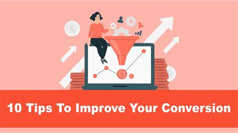 10 Incredible Tips To Improve Your Conversion Rate Youtube