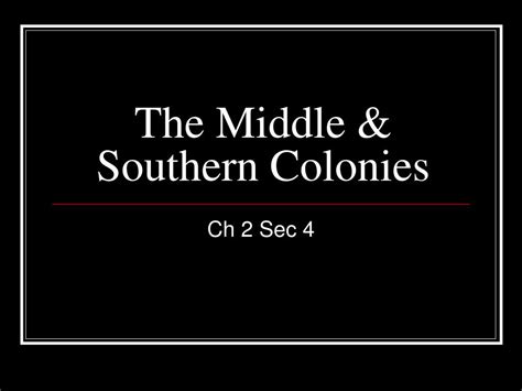 Ppt The Middle And Southern Colonies Powerpoint Presentation Free