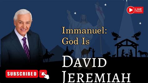David Jeremiah Watch Sermon Immanuel God Is With Us Dr David
