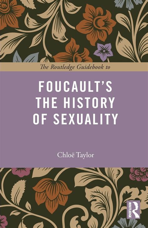 routledge guides to the great books the routledge guidebook to foucault s the history of