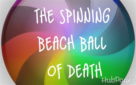 How To Fix The Mac Spinning Rainbow Beachball Of Death Hubpages