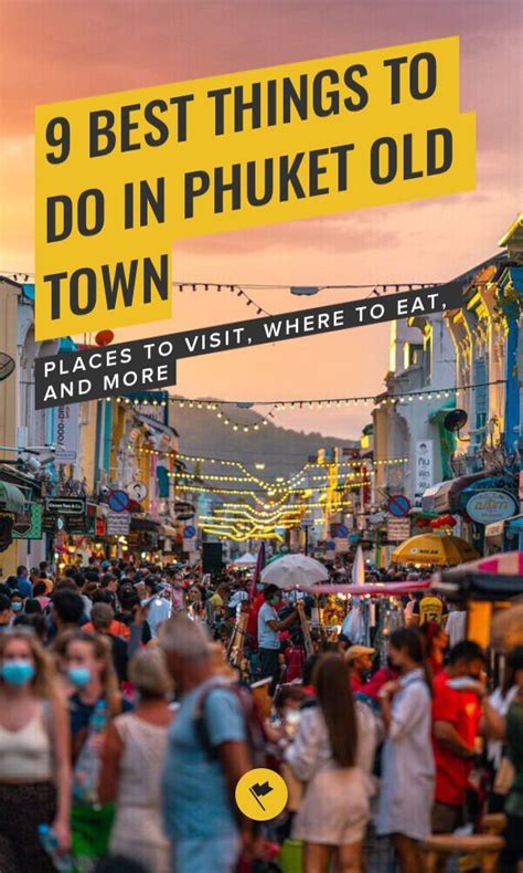 9 Best Things To Do In Phuket Old Town In 2024 Phuket Travel Phuket