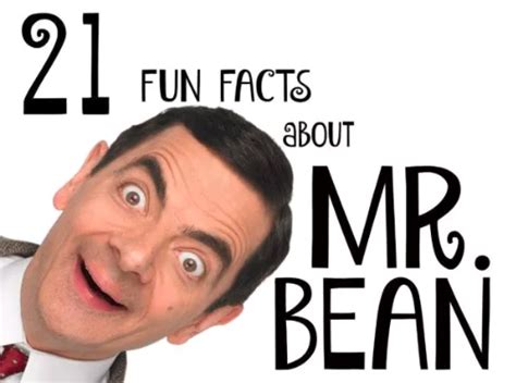 Dia seorang pelakon, komedian dan penulis skrin. 21 Fun Facts about Mr. Bean | Fun facts, Fun, Facts