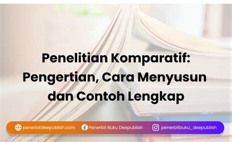 Penelitian Komparatif Pengertian Cara Menyusun Dan Contoh Lengkap