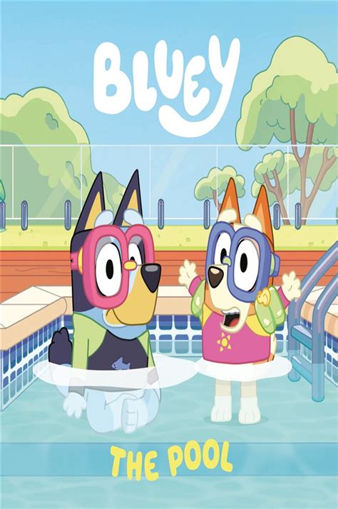 Bluey The Pool By Penguin Young Readers Licenses Ebook