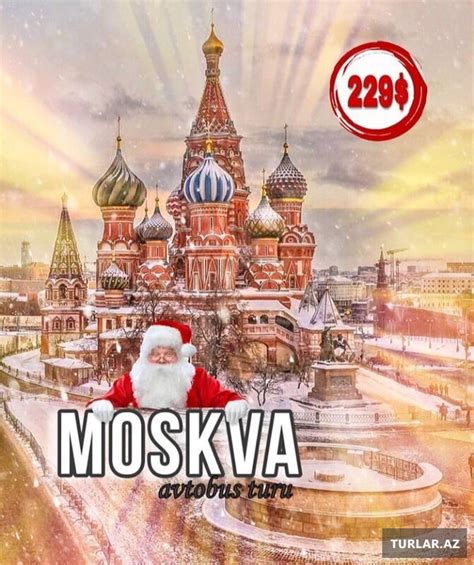 Moskva Yeni Il Turu Xarici Turlar Turlaraz